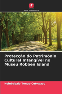 Protecção do Património Cultural Intangível no Museu Robben Island
