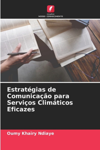 Estratégias de Comunicação para Serviços Climáticos Eficazes