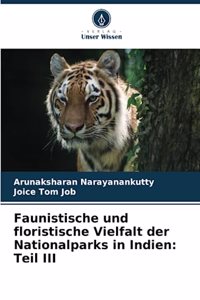 Faunistische und floristische Vielfalt der Nationalparks in Indien