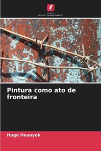 Pintura como ato de fronteira