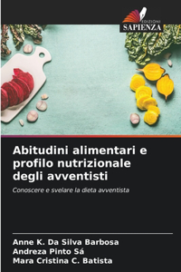 Abitudini alimentari e profilo nutrizionale degli avventisti