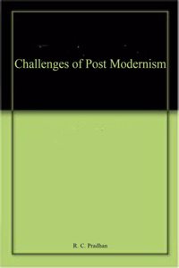 Challenges of Post Modernism