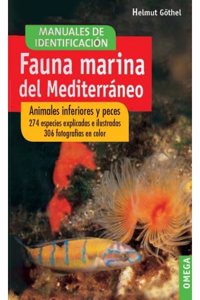 Fauna marina del Mediterraneo : animales inferiores y peces