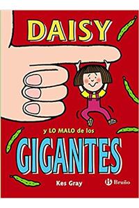 Daisy y Lo Malo de Los Gigantes