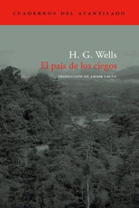 El pais de los ciegos / The country of the blind