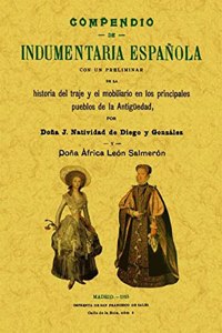 Compendio de indumentaria espanola (Spanish Edition)