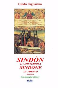 Sindòn la Misteriosa Sindone di Torino