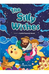 The Silly Wishes