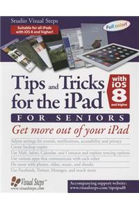 Tips & Tricks for the iPad with iOS 8 & Higher for Seniors