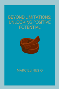 Beyond Limitations