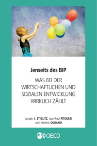 Jenseits Des Bip Was Bei Der Wirtschaftlichen Und Sozialen Entwicklung Wirklich Zählt