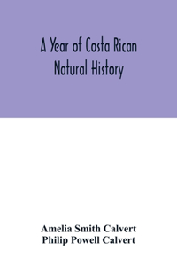 year of Costa Rican natural history