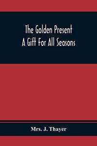 The Golden Present