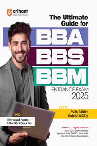 Arihant the Ultimate Guide for Bba|Bbs|Bbm Entrance Exam 2025