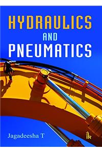 Hydraulics and Pneumatics