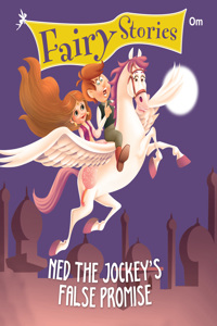 Ned the Jockey's False Promise: Fairy Stories