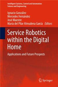 Service Robotics Within the Digital Home