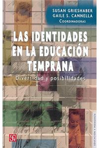 Las Identidades En La Educacion Temprana. Diversidad y Posibilidades