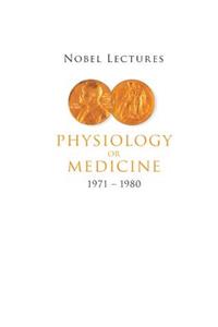 Nobel Lectures in Physiology or Medicine 1971-1980