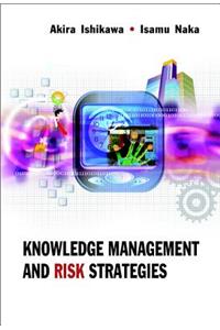 Knowledge Management and Risk Strategies