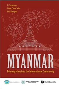 Myanmar: Reintegrating Into the International Community
