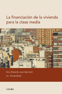 La financiación de la vivienda para la clase media