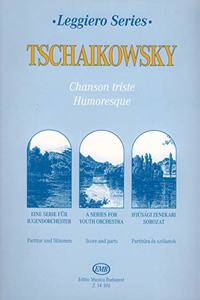 Chanson triste - Humoresque for Youth String Orchestra