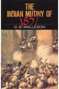 THE INDIAN MUTINY OF 1857