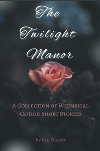 Twilight Manor