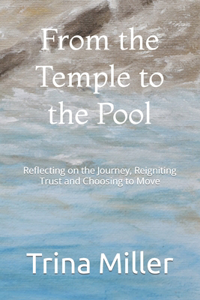 From the Temple to the Pool