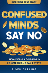 Confused Minds Say No