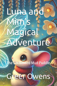 Luna and Mim's Magical Adventure