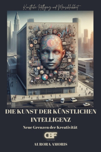 Die Kunst der künstlichen Intelligenz
