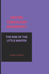 Sachin Tendulkar Biography
