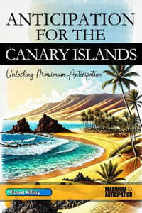 Anticipation for the Canary Islands