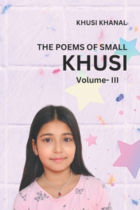 Poems of Small Khusi Vol.III
