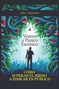 Vencer el Pánico Escénico