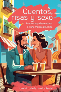 Cuentos, Risas Y Sexo
