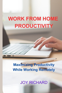 Work from Home Productivity