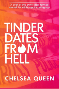Tinder Dates From Hell