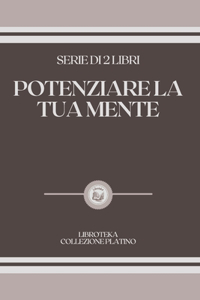 Potenziare La Tua Mente
