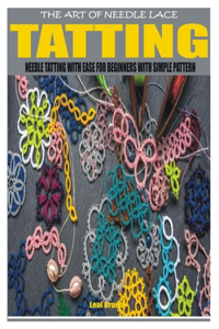 The Art of Needle Lace Tatting