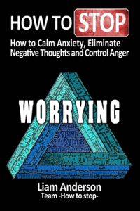 How to stop worrying