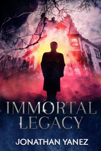 Immortal Legacy