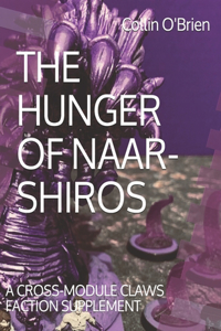 The Hunger of Naar-Shiros