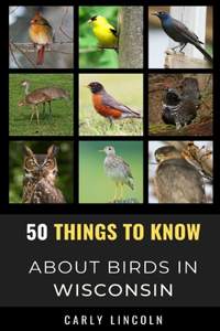 50 Things to Know About Birds in Wisconsin