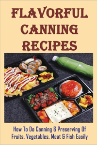Flavorful Canning Recipes