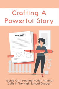 Crafting A Powerful Story