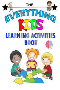 The Everything Kids Learning Activities Book