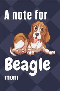 note for Beagle mom